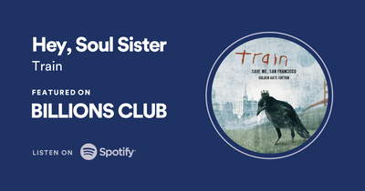 "Hey, Soul Sister" Joins Spotify's Billions Club!