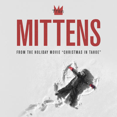 NEW SONG: "Mittens" from the holiday movie "Christmas In Tahoe"